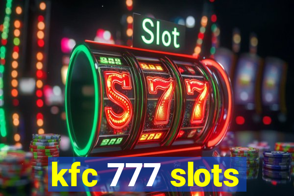 kfc 777 slots